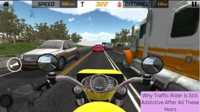 Why Traffic Rider Is Still Addictive After All These Years