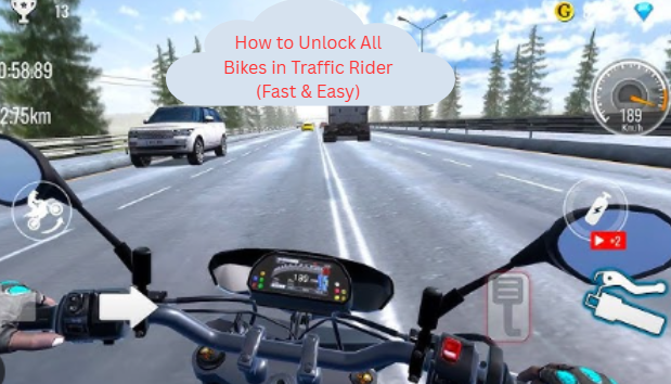 How to Unlock All Bikes in Traffic Rider (Fast & Easy)